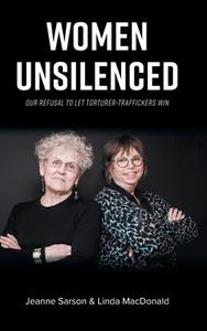 Women Unsilenced di Jeanne Sarson, Linda Macdonald edito da FriesenPress