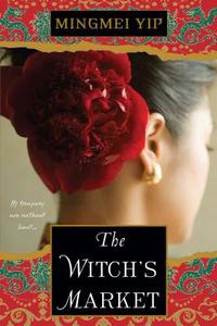 The Witch's Market di Mingmei Yip edito da Kensington Publishing