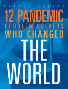 12 Pandemic Problem Solvers Who Changed the World di Stephanie Loureiro edito da BLACK RABBIT BOOKS