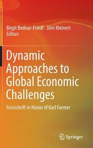 Dynamic Approaches to Global Economic Challenges edito da Springer International Publishing