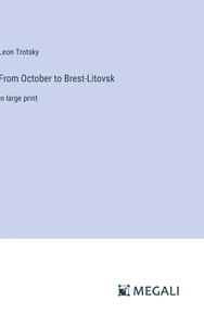 From October to Brest-Litovsk di Leon Trotsky edito da Megali Verlag