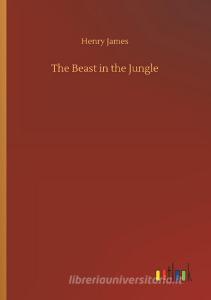 The Beast in the Jungle di Henry James edito da Outlook Verlag