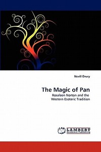 The Magic of Pan di Nevill Drury edito da LAP Lambert Acad. Publ.