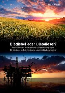 Biodiesel Oder Dinodiesel ? di Rainer Pr Soll edito da Books On Demand