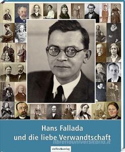 Hans Fallada und die liebe Verwandtschaft di Heide Hampel, Erika Becker, Achim Ditzen edito da Steffen Verlag
