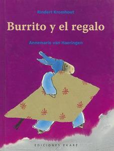 Burrito y El Regalo de Yak di Rindert Kromhout edito da Ekare