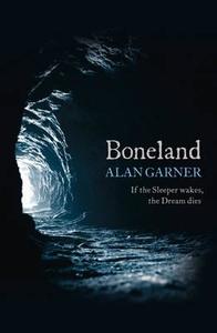 Boneland di Alan Garner edito da Harpercollins Publishers
