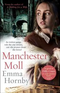 Manchester Moll di Emma Hornby edito da Transworld Publishers Ltd