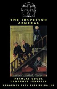 The Inspector General di Nikolai Gogol edito da Broadway Play Publishing Inc