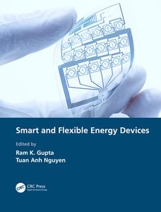 Smart And Flexible Energy Devices di Tuan Anh Nguyen edito da Taylor & Francis Ltd