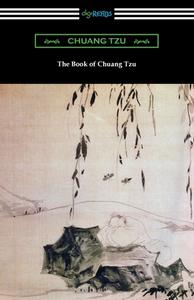 The Book of Chuang Tzu di Chuang Tzu edito da Digireads.com