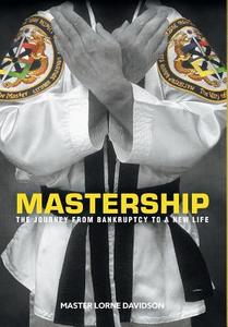 Mastership di Master Lorne Davidson edito da FriesenPress