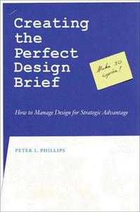 How To Manage Design For Strategic Advantage di Peter L. Phillips edito da Allworth Press,u.s.