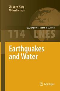 Earthquakes and Water di Michael Manga, Chi-Yuen Wang edito da Springer Berlin Heidelberg