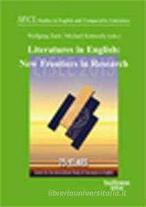 Literatures in English: New Frontiers in Research edito da Stauffenburg Verlag