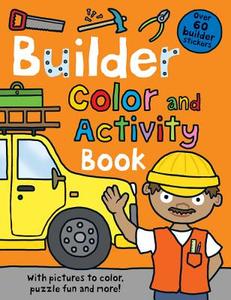 Builder Color and Activity Book edito da Priddy Books