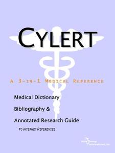 Cylert - A Medical Dictionary, Bibliography, And Annotated Research Guide To Internet References di Icon Health Publications edito da Icon Group International