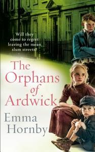 The Orphans of Ardwick di Emma Hornby edito da Transworld Publishers Ltd