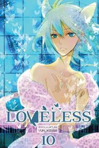 Loveless, Vol. 10 di Yun Kouga edito da Viz Media, Subs. of Shogakukan Inc