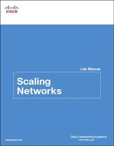 Scaling Networks Lab Manual di Cisco Networking Academy edito da Pearson Education (us)