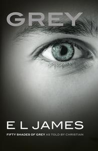 Grey di E. L. James edito da Random House UK Ltd