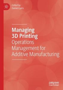 Managing 3D Printing edito da Springer Nature Switzerland AG