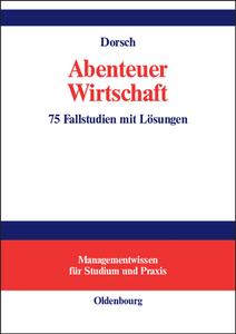Abenteuer Wirtschaft di Monique Dorsch edito da Walter De Gruyter