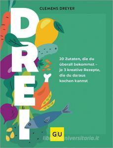 Drei di Clemens Dreyer edito da Graefe und Unzer Verlag