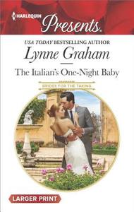 The Italian's One-Night Baby di Lynne Graham edito da Harlequin Presents Large Print