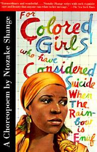 For Colored Girls Who Have Considered Suicide When the Rainbow Is Enuf di Ntozake Shange edito da SCRIBNER BOOKS CO