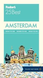 Fodor's Amsterdam 25 Best di Fodor's edito da Fodor's Travel Publications