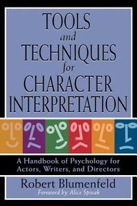 Tools and Techniques for Character Interpretation di Robert Blumenfeld edito da Rowman & Littlefield