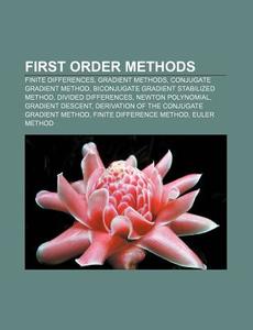 First order methods di Source Wikipedia edito da Books LLC, Reference Series