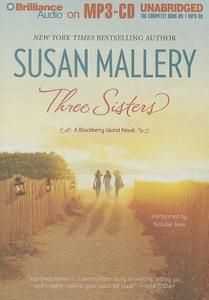 Three Sisters di Susan Mallery edito da Brilliance Corporation