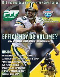 2015 Pro Football Focus Fantasy Draft Guide di Mike Clay edito da Createspace