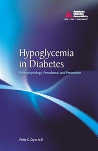 Hypoglycemia In Diabetes di Philip E. Cryer edito da American Diabetes Association