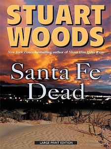 Santa Fe Dead di Stuart Woods edito da Large Print Press