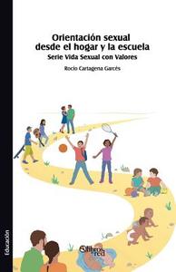 SPA-ORIENTACION SEXUAL DESDE E di Rocio Cartagena Garces edito da LIBROS EN RED