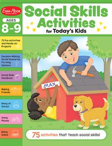 Social Skills Activities for Today's Kids, Ages 8 - 9 Workbook di Evan-Moor Corporation edito da EVAN MOOR EDUC PUBL