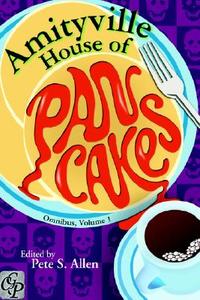 The Amityville House Of Pancakes Omnibus, Volume 1 edito da Creative Guy Publishing