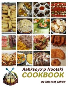 Aahksoyo'p Nootski Cookbook di Shantel Tallow, Paul Conley edito da Createspace Independent Publishing Platform