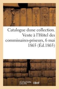 Catalogue D'estampes Et Portraits Anciens De La Collection De M. Bourlon De Sarty di SANS AUTEUR edito da Hachette Livre - BNF