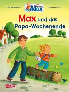 Max-Bilderbücher: Max und das Papa-Wochenende di Christian Tielmann edito da Carlsen Verlag GmbH