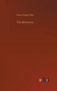 The Brentons di Anna Chapin Ray edito da Outlook Verlag