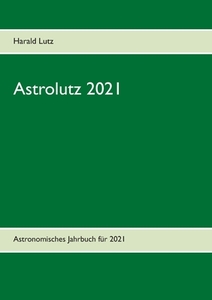 Astrolutz 2021 di Harald Lutz edito da Books on Demand