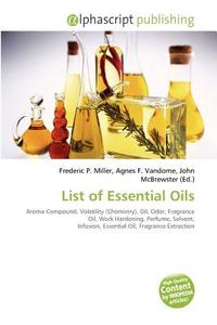 List Of Essential Oils edito da Alphascript Publishing