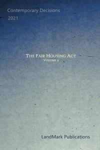 The Fair Housing Act di Publications LandMark Publications edito da Independently Published