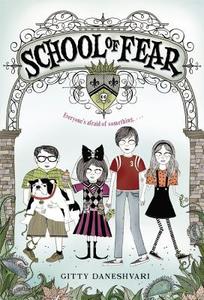 School of Fear di Gitty Daneshvari edito da LITTLE BROWN & CO