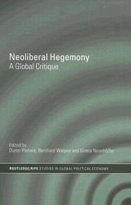 Neoliberal Hegemony edito da Taylor & Francis Ltd