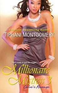 Millionaire Mistress 3 di Tiphani Montgomery edito da Kensington Publishing